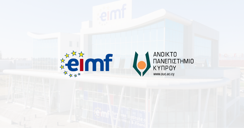 Το Ανοικτό Πανεπιστήμιο Κύπρου και το European Institute of Management and Finance Eνώνουν Δυνάμεις